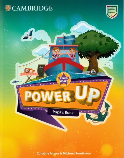 Power Up. Start Smart. Pupil's Book Nixon Caroline, Tomlinson Michael