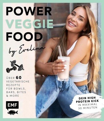 Power-Veggie-Food by Evelina Edition Michael Fischer
