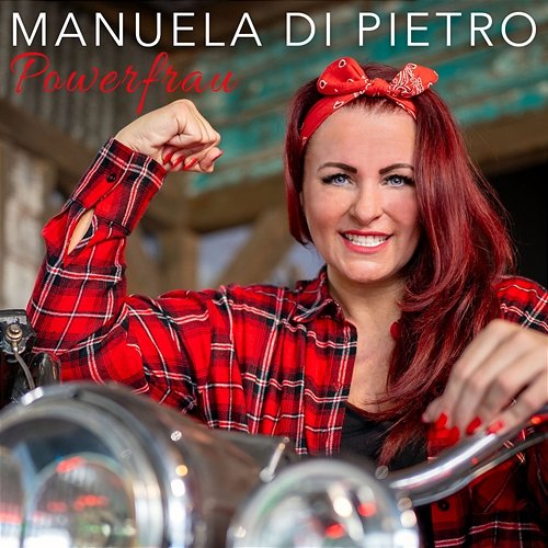 Powerfrau Manuela Di Pietro