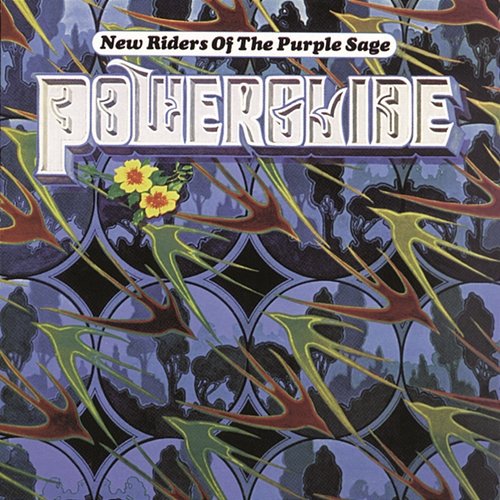 Powerglide New Riders Of The Purple Sage