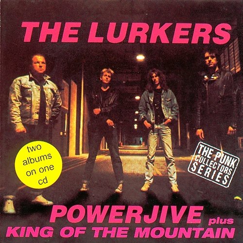 Powerjive / King Of The Mountain The Lurkers