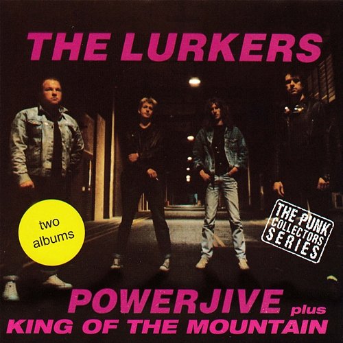 Powerjive / King Of The Mountain The Lurkers