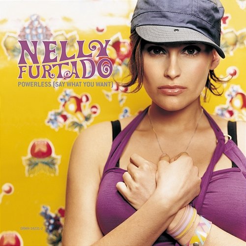 Powerless (Say What You Want) Featuring Juanes Nelly Furtado feat. Juanes
