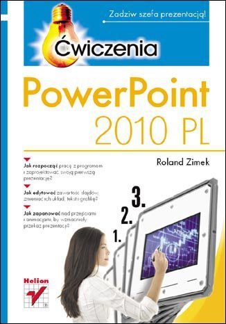 PowerPoint 2010 PL. Ćwiczenia Zimek Roland