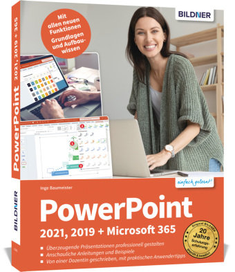 PowerPoint 2021, 2019 + Microsoft 365 BILDNER Verlag