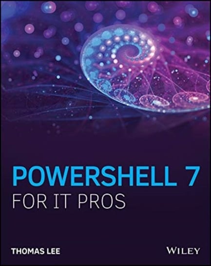 PowerShell 7 for IT Professionals Thomas Lee
