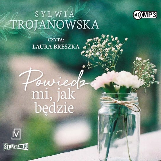 Powiedz mi jak będzie Trojanowska Sylwia