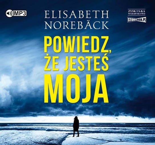 Powiedz, że jesteś moja Noreback Elisabeth