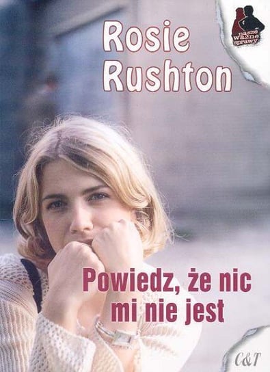 Powiedz, że nic mi nie jest Rushton Rosie