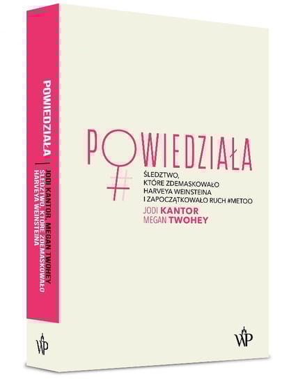 Powiedziała Kantor Jodi, Twohey Megan