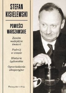 Powieści warszawskie Kisielewski Stefan