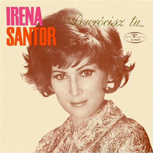 Powrocisz tu Irena Santor