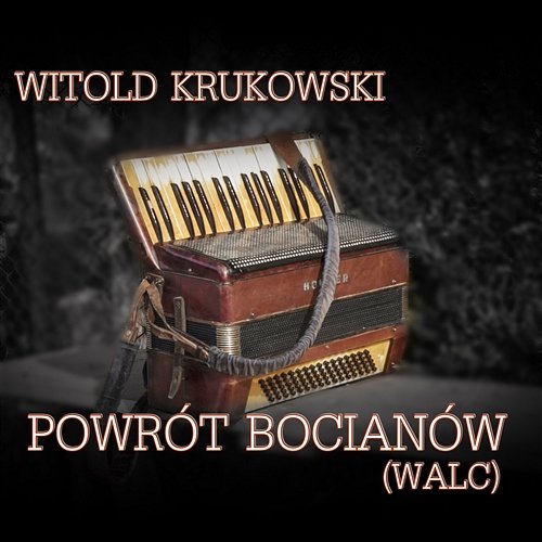 Powrót Bocianów (Instrumentalna akordeon) Witold Krukowski