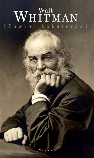Powrót bohaterów Walt Whitman