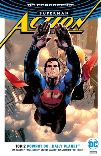 Powrót do Daily Planet. Superman Action Comics. Tom 2 Jurgens Dan
