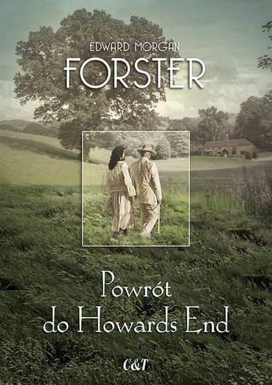 Powrót do Howards End Forster Edward Morgan