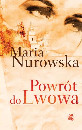 Powrót do Lwowa Nurowska Maria