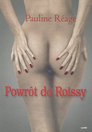 Powrót do Roissy Reage Pauline