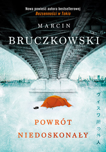 Powrót niedoskonały Bruczkowski Marcin