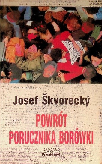 Powrót porucznika Borówki Skvorecky Josef