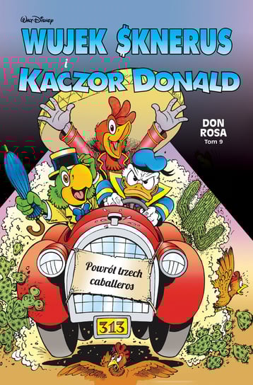 Powrót trzech caballeros. Wujek Sknerus i Kaczor Donald. Tom 9 Rosa Don
