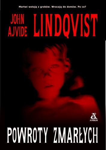 Powroty zmarłych Lindqvist John Ajvide