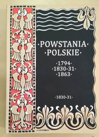 Powstania polskie 1794, 1830-31, 1863 Sokołowski August