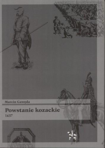 Powstanie Kozackie 1637 Gawęda Marcin