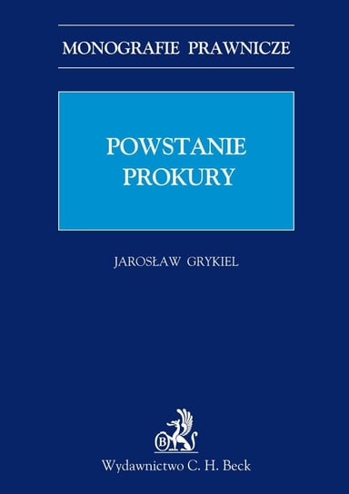 Powstanie Prokury Grykiel Jarosław