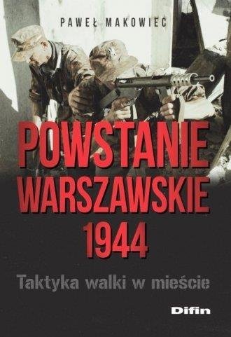 Powstanie Warszawskie 1944. Taktyka walki w mieści Difin