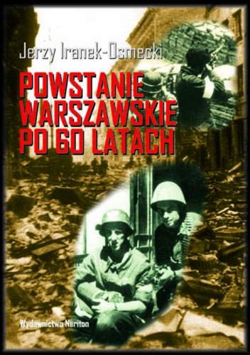 Powstanie Warszawskie po 60 Latach Iranek-Osmecki Jerzy