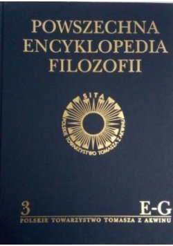 Powszechna Encyklopedia Filozofii Tom 3 E G Opracowanie zbiorowe