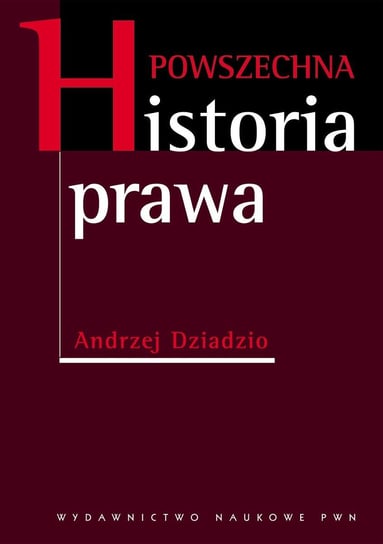 Powszechna historia prawa Dziadzio Andrzej