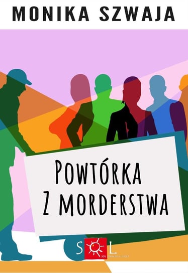 Powtórka z morderstwa - ebook EPUB Szwaja Monika