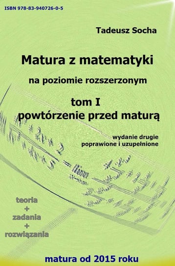 Powtórzenie przed maturą. Matura z matematyki na poziomie rozszerzonym. Tom 1 - ebook PDF Socha Tadeusz