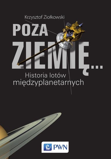 Poza ziemię. Historia lotów międzyplanetarnych - ebook epub Ziołkowski Krzysztof