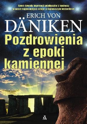 Pozdrowienia z epoki kamiennej Von Daniken Erich