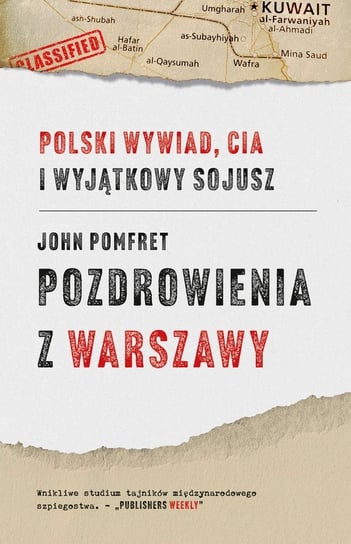 Pozdrowienia z Warszawy. Polski wywiad, CIA i wyjątkowy sojusz - ebook epub Pomfret John