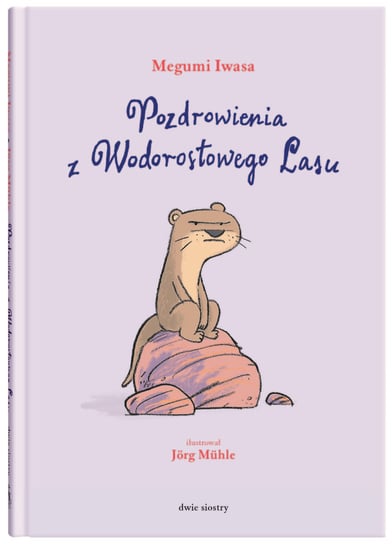 Pozdrowienia z Wodorostowego Lasu Iwasa Megumi, Muhle Jorg