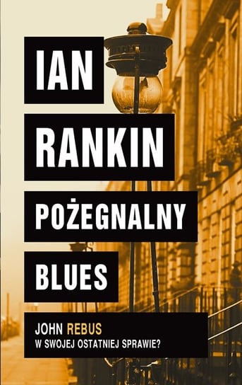 Pożegnalny blues Rankin Ian