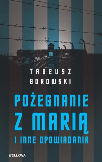 Pożegnanie z Marią Borowski Tadeusz