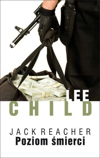 Poziom śmierci. Jack Reacher. Tom 1 Child Lee