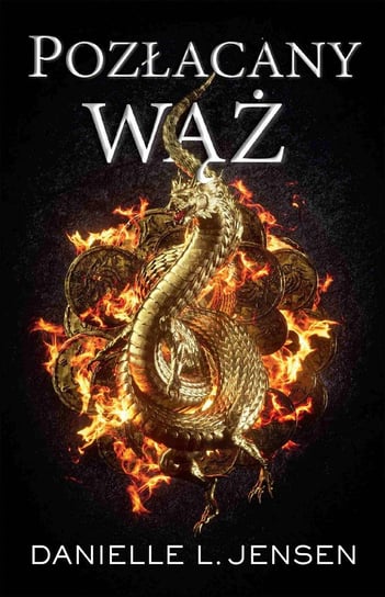 Pozłacany wąż. Mroczne Wybrzeża. Tom 3 - ebook epub Jensen Danielle L.