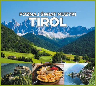 Poznaj świat muzyki: Tirol Tyrolska Kapela Stefana, Gdańska Orkiestra Ogrodowa