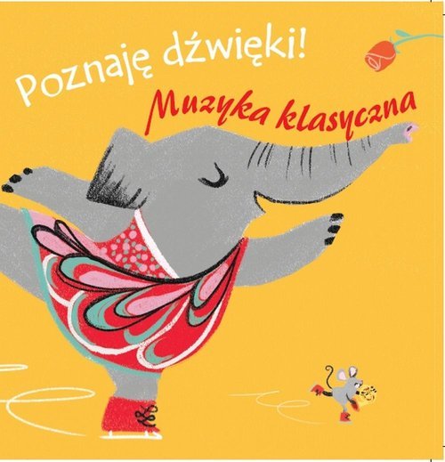 Poznaję dźwięki! Muzyka klasyczna Opracowanie zbiorowe