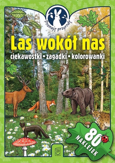 Poznaję przyrodę. Las wokół nas. Ciekawostki, zagadki, kolorowanki - ebook PDF Opracowanie zbiorowe