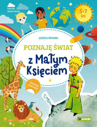 Poznaję świat z Małym Księciem Mrowiec Justyna