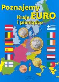 Poznajemy Euro Kraje i Pieniądze Opracowanie zbiorowe