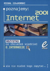 Poznajemy Internet 2001 Czajkowski Michał