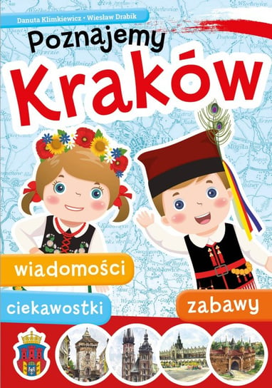 Poznajemy Kraków Klimkiewicz Danuta, Drabik Wiesław